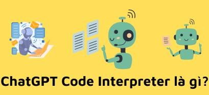 ChatGPT Code Interpreter sẽ gây thất nghiệp cho nhiều người