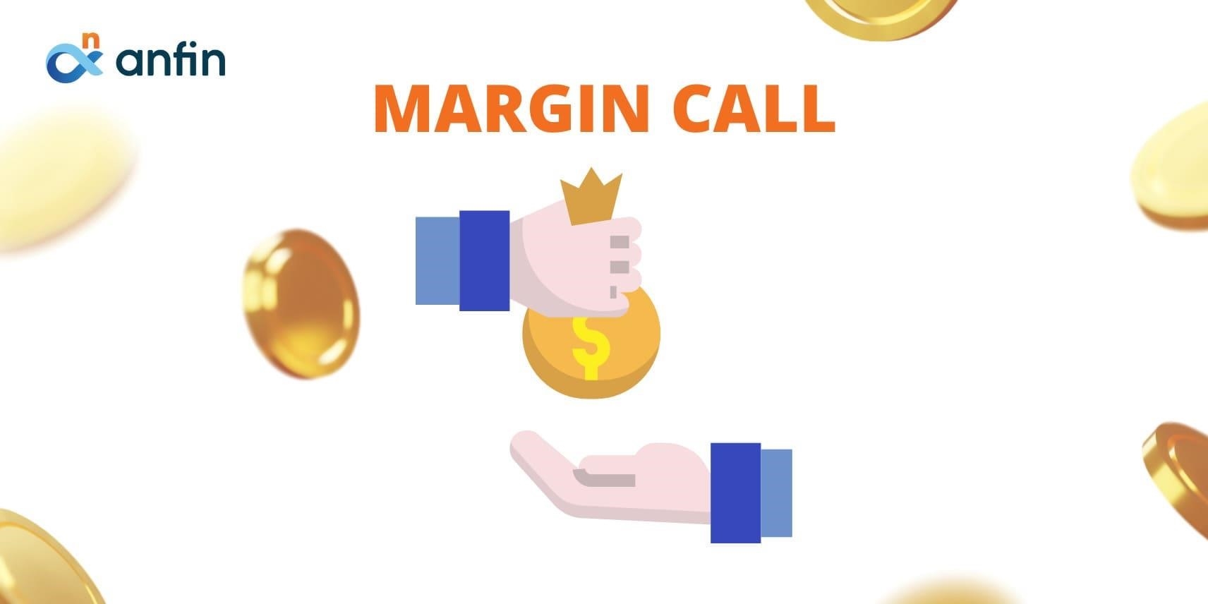 Margin Call là một thuật ngữ trong lĩnh vực tài chính, đề cập đến cuộc gọi bổ sung tiền đặt cọc từ một nhà môi giới đến khách hàng khi giá trị tài sản của khách hàng giảm đến mức không đủ để đảm bảo các khoản vay hoặc các giao dịch ký quỹ.