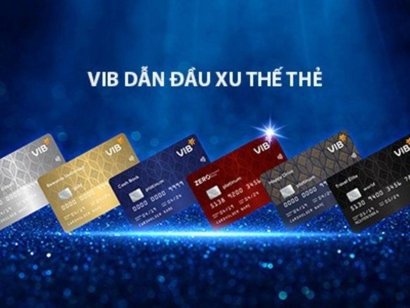 Ngân hàng VIB cung cấp nhiều loại thẻ tín dụng và thanh toán đáp ứng tốt nhu cầu sử dụng của khách hàng.